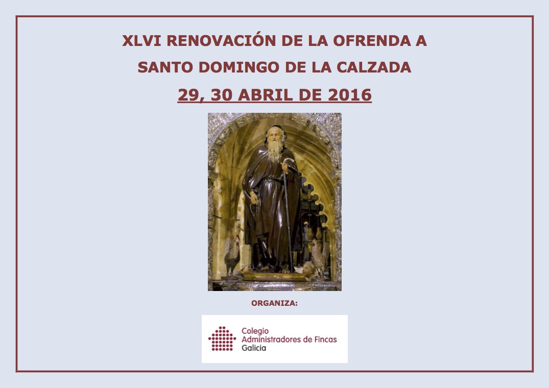 XVLI Renovación de la Ofrenda a Santo Domingo de la Calzada.