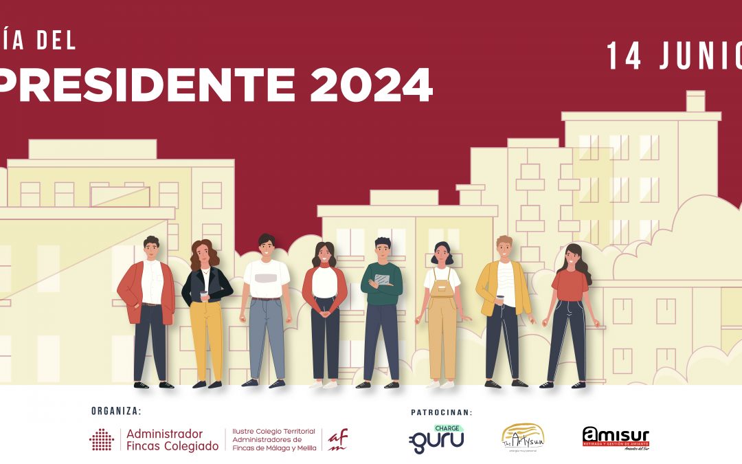 Dia del Presidente 2024 organizado por el Colegio de Administradores de Fincas de Málaga y Melilla. www.cafmalaga.com